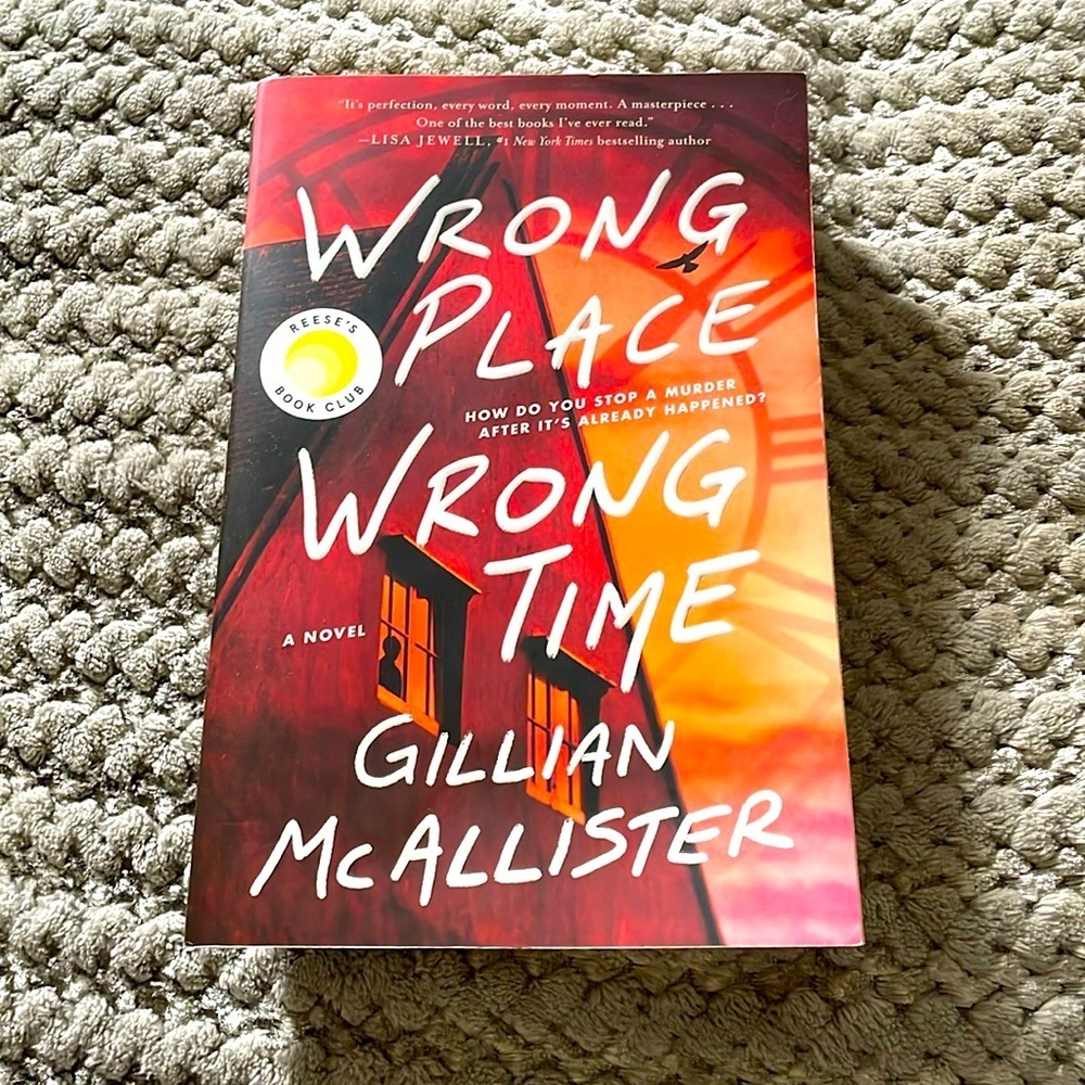 Wrong place wrong time book by Gillian McAllister 2/20$